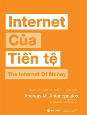 Internet Của Tiền Tệ - Andreas M. Antonopoulos