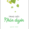 Trao Gởi Nhân Duyên - Quán Như
