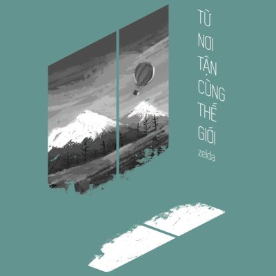 Từ Nơi Tận Cùng Thế Giới (Tái Bản 2018) - Zelda