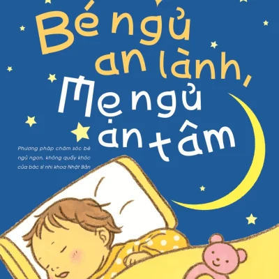 Bé Ngủ An Lành – Mẹ Ngủ An Tâm – Hirofumi Koyama, Hiroko Fujiwara