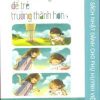 Tủ Sách Nhật Dành Cho Phụ Huynh Việt - Bớt Nói "Đừng" Để Trẻ Trưởng Thành Hơn - Chikara Oyano