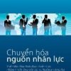 Chuyển Hóa Nguồn Nhân Lực - William J. Rothwell