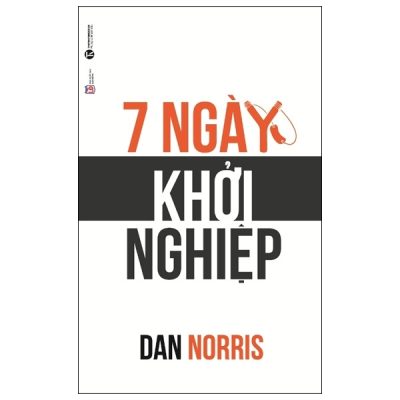 7 Ngày Khởi Nghiệp - Dan Norris