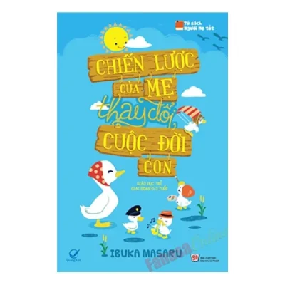 Chiến Lược Của Mẹ Thay Đổi Cuộc Đời Con – Ibuka Masaru