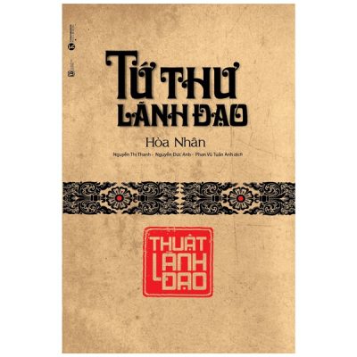 Tứ Thư Lãnh Đạo - Thuật Lãnh Đạo - Hòa Nhân