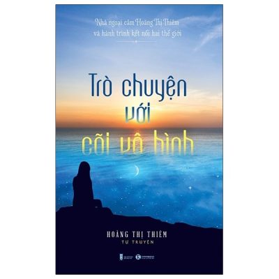 Trò Chuyện Với Cõi Vô Hình - Hoàng Thị Thiêm