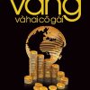 Nghịch Lý Toàn Cầu Hoá – Vàng Và Hai Cô Gái - Nguyễn Vạn Phú