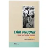 Lam Phương – Trăm Nhớ Ngàn Thương – Nguyễn Thanh Nhã