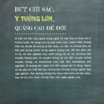 Bút Chì Sắc, Ý Tưởng Lớn, Quảng Cáo Để Đời – Sam Bennett , Luke Sullivan