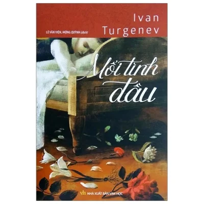 Mối Tình Đầu – Ivan Turgenev