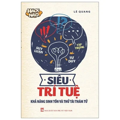 Siêu Trí Tuệ – Khả Năng Sinh Tồn Và Thử Tài Thám Tử – Lê Quang