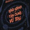 Nhà Hàng Ở Tận Cùng Vũ Trụ - Douglas Adams