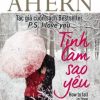 Cecelia Ahern - Tình Làm Sao Yêu - Cecelia Ahern, Vàng Chanh
