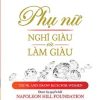 Phụ Nữ Nghĩ Giàu Và Làm Giàu - Sharon Lechter