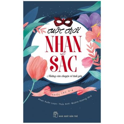 Cuộc Chơi Nhan Sắc - Nhiều Tác Giả