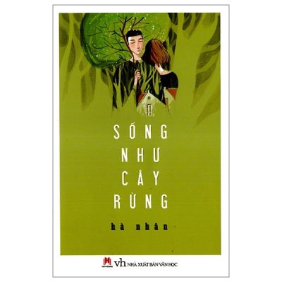 Sống Như Cây Rừng - Hà Nhân
