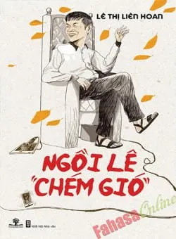 Ngồi Lê Chém Gió – Lê Thị Liên Hoan