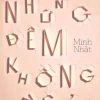 Những Đêm Không Ngủ - Minh Nhật