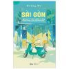 Sài Gòn Thương Còn Hổng Hết - Hoàng My
