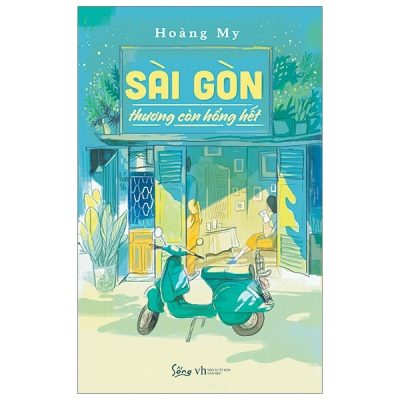 Sài Gòn Thương Còn Hổng Hết - Hoàng My