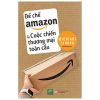 Đế Chế Amazon Và Cuộc Chiến Thương Mại Toàn Cầu - Michiaki Tanaka