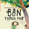 Bạn Thành Phố - Nguyễn Thị Thanh Bình