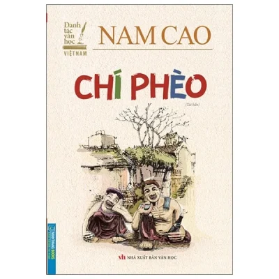 Danh Tác Văn Học Việt Nam – Chí Phèo – Nam Cao