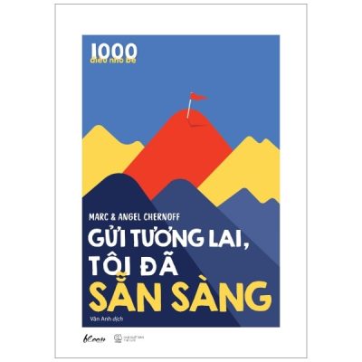 1000 Điều Nhỏ Bé - Gửi Tương Lai, Tôi Đã Sẵn Sàng - Marc, Angel Chernoff