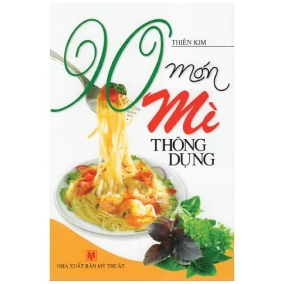 90 Món Mì Thông Dụng – Thiên Kim
