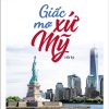 Giấc Mơ Xứ Mỹ - Lý Thành Phương