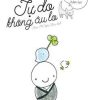 Tự Do Không Âu Lo - Đi Qua Những Ham Muốn Trần Tục - Koike Ryunosuke