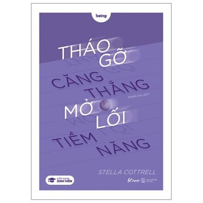 Tháo Gỡ Căng Thẳng Mở Lối Tiềm Năng (Tagline: Cẩm Nang Sinh Viên) - Stella Cottrell