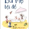 Bà Mẹ Tội Đồ - Caroline Fourment