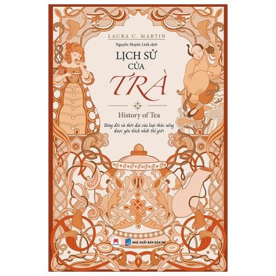 Lịch Sử Của Trà - Laura C. Martin