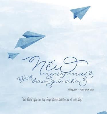 Nếu Ngày Mai Không Bao Giờ Đến - Yasushi Kitagawa, Hồng Anh, Ngọc Bích