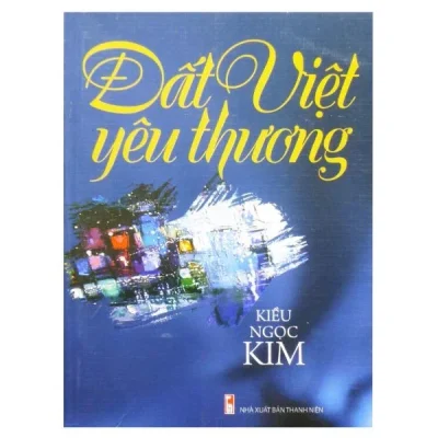 Đất Việt Yêu Thương – Kiều Ngọc Kim
