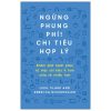 Ngừng Phung Phí! Chi Tiêu Hợp Lý - Liesl Clark, Rebecca Rockfeller