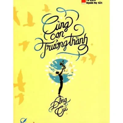 Cùng Con Trưởng Thành – Đông Tử