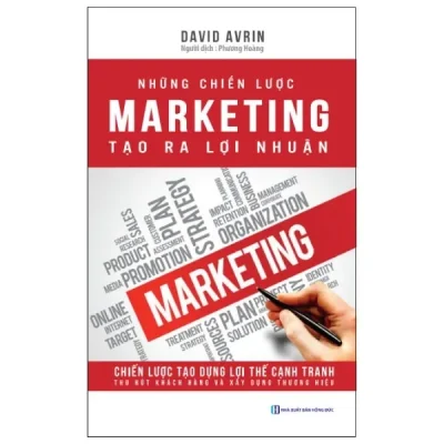 Những Chiến Lược Marketing Tạo Ra Lợi Nhuận – David Avrin
