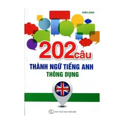 202 Câu Thành Ngữ Tiếng Anh Thông Dụng – Kim Loan