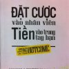 Đặt Cược Vào Nhân Viên, Tiền Vào Trong Tay Bạn - Jack Stack, Bo Burlingham