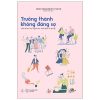 Trưởng Thành Không Đáng Sợ - Nora Bradbury Haehl