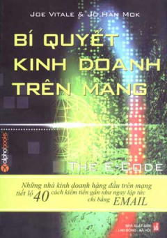 Bí Quyết Kinh Doanh Trên Mạng - Jo Han Mok, Joe Vitale
