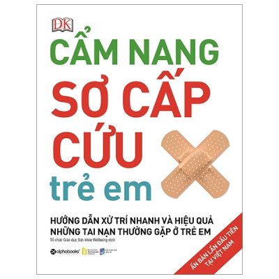 Cẩm Nang Sơ Cấp Cứu Trẻ Em - DK
