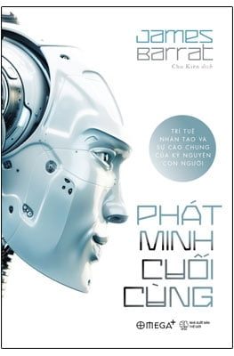 Phát Minh Cuối Cùng (Bìa Cứng) - James Barrat