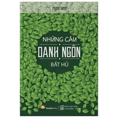 Những Câu Danh Ngôn Bất Hủ – Minh Anh