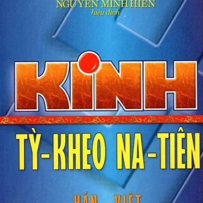 Kinh Tỳ – Kheo Na – Tiên (Hán – Việt) – Đoàn Trung Còn, Nguyễn Minh Tiến