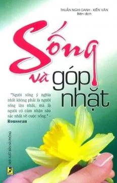 Sống Và Góp Nhặt – Kiến Văn