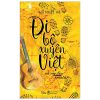 Đi Bộ Xuyên Việt Với Cây Đàn Guitar - Hồ Nhật Hà