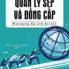 HBR Guide To - Quản Lý Sếp Và Đồng Cấp - Harvard Business Review Press